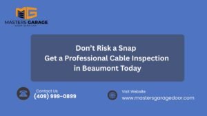 Don’t Risk a Snap — Get a Professional Cable Inspection in Beaumont Today 