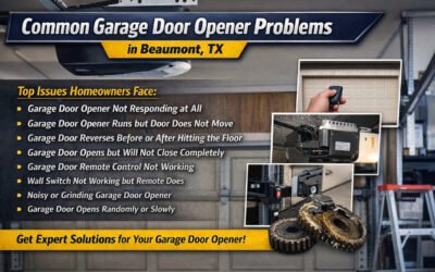Common Garage Door Opener Problems in Beaumont, TX