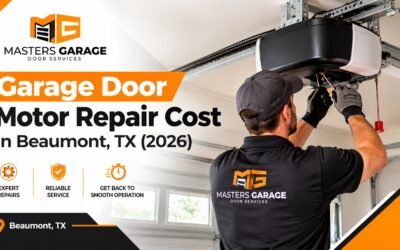 Garage Door Motor Repair Cost in Beaumont, TX: What You’ll Actually Pay in 2026